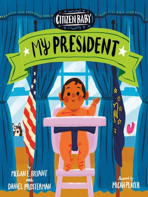 cover image of Citizen Baby: My President